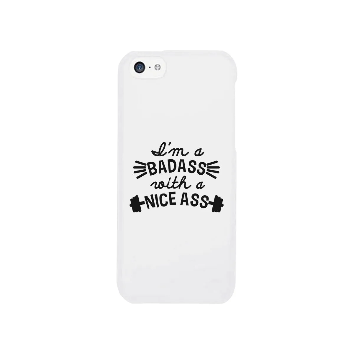 Bad Nice Ass Phone Case Funny Workout Gift Phone Case