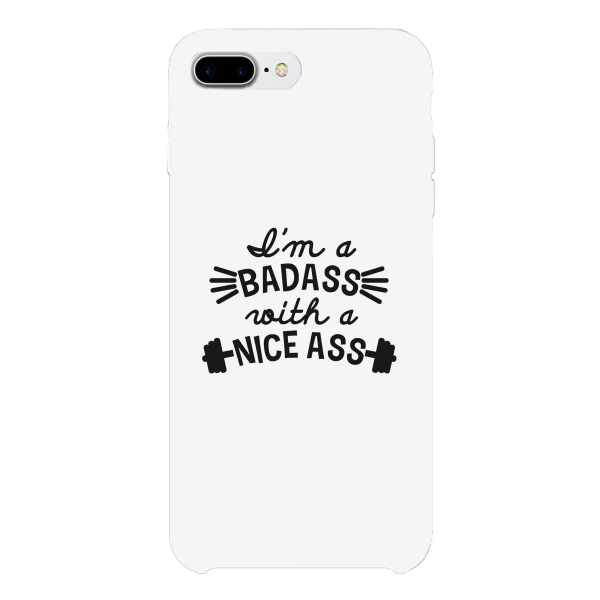 Bad Nice Ass Phone Case Funny Workout Gift Phone Case